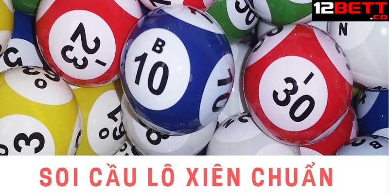 Soi cầu lô xiên 2 chuẩn đánh đâu thắng đó tại 12BET Soi cầu lô xiên 2 chuẩn đánh đâu thắng đó tại 12BET