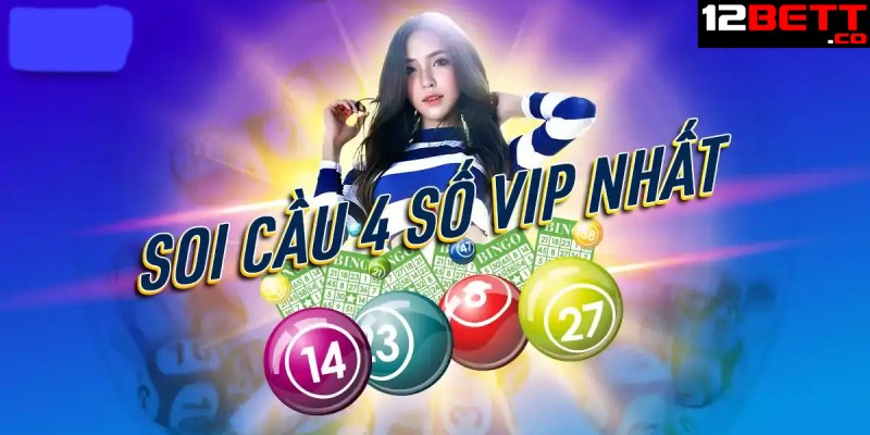 Soi cầu vip 4 số ăn cả là gì? Soi cầu vip 4 số ăn cả là gì?